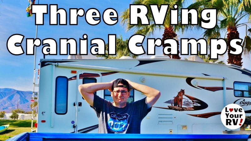 Three RVing Cranial Cramps Feature Photo