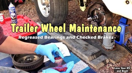 More Trailer Maintenance – Bearing Grease/Repack + Brake Clean/Adjust